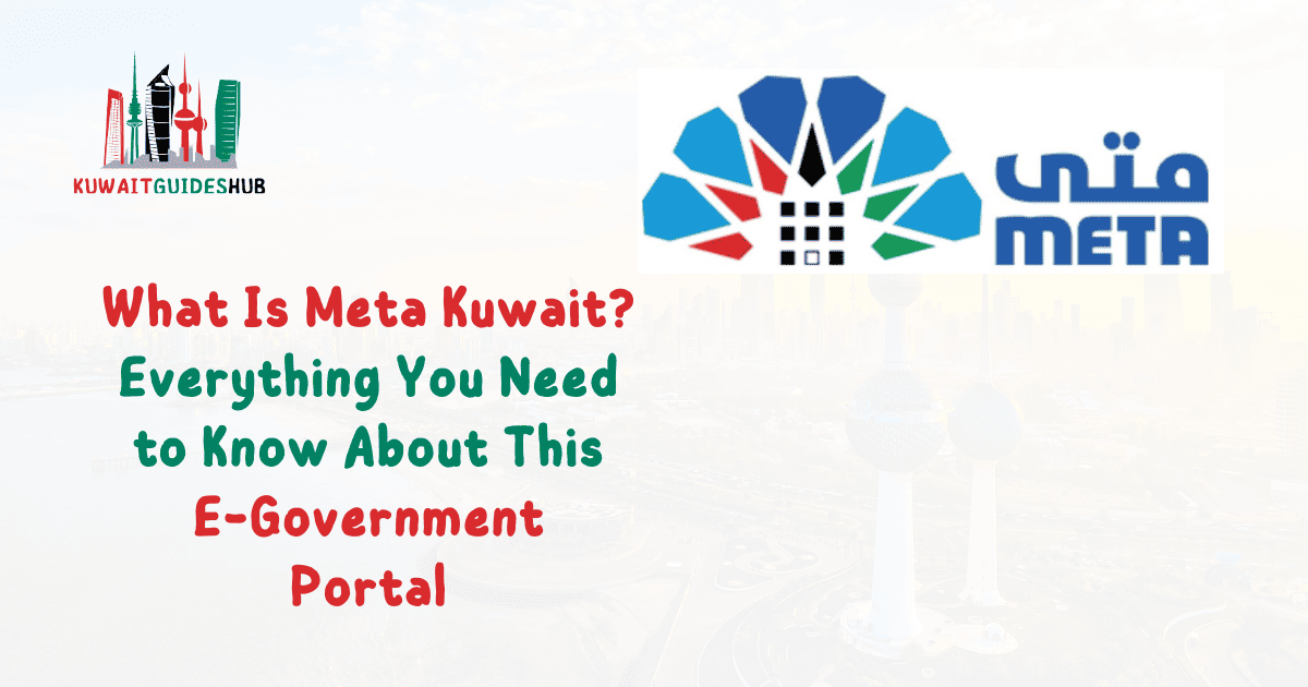 What Is Meta Portal Kuwait Everything You Need to Know About This E-Government Portal