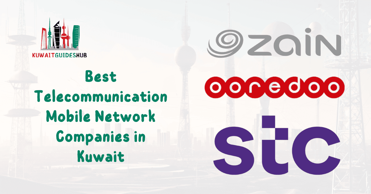 Best Telecommunication Mobile Network Companies in Kuwait
