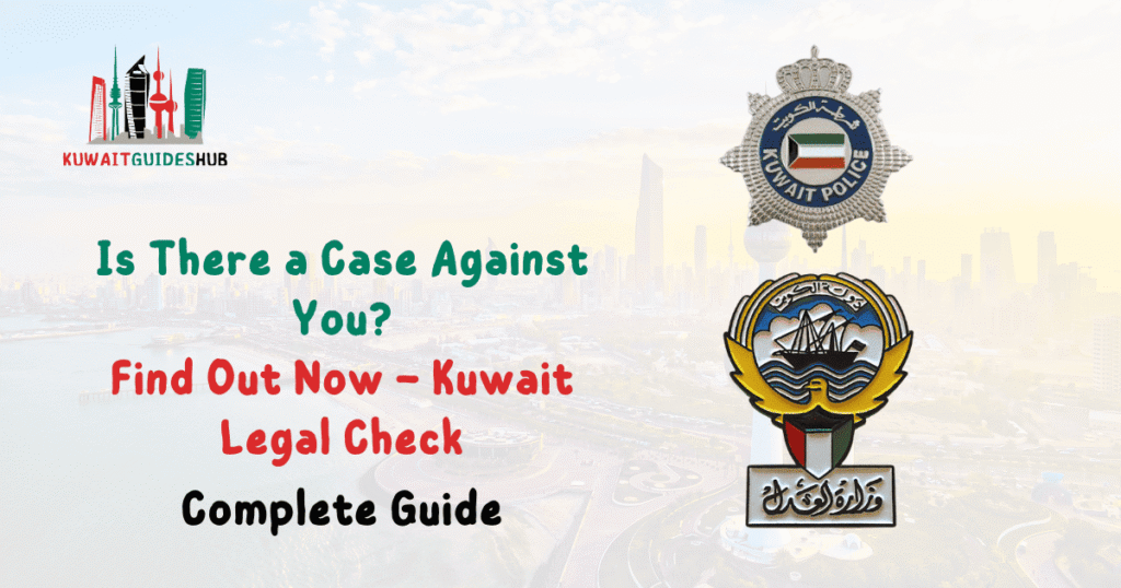 How to Check Case in Kuwait Online Using Mobile? Pro Guide