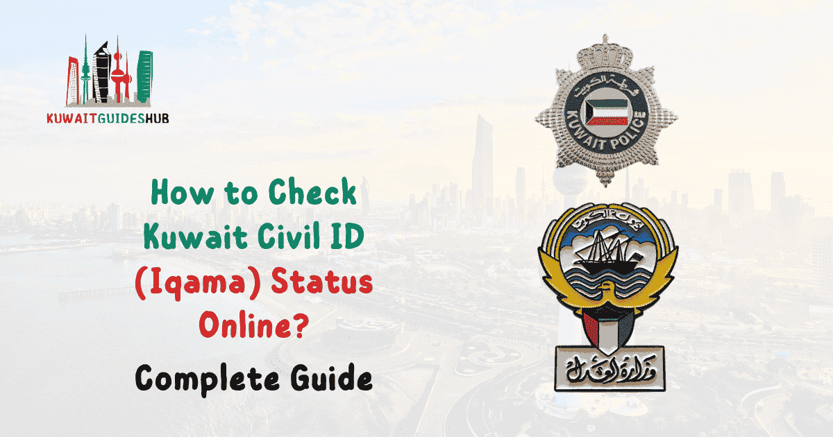 How to Check Kuwait Civil ID (Iqama) Status Online