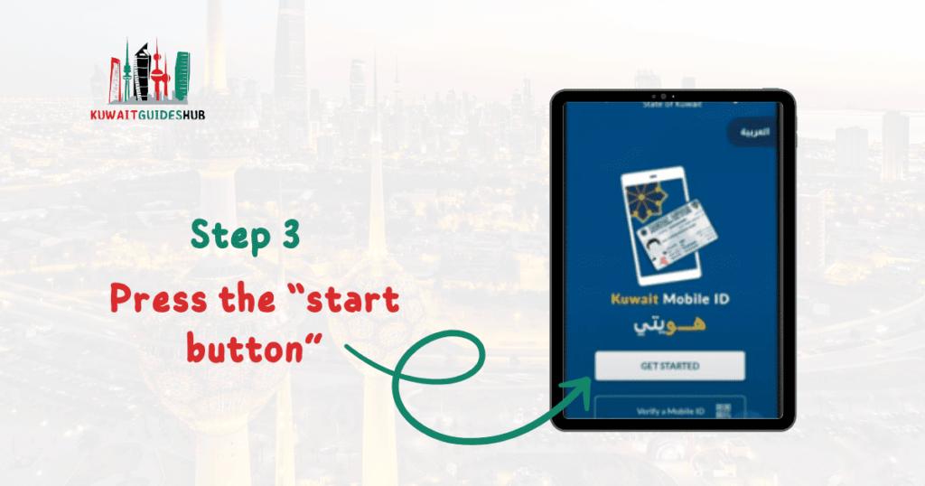 Step-by-Step Guide to Getting Your Kuwait Mobile ID Step 3. Press the start button